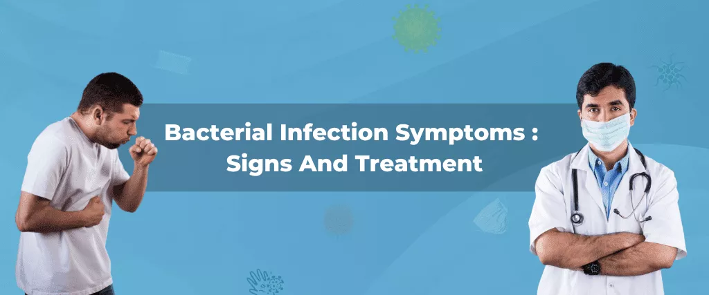 bacterial-infection-symptoms-signs-and-treatment